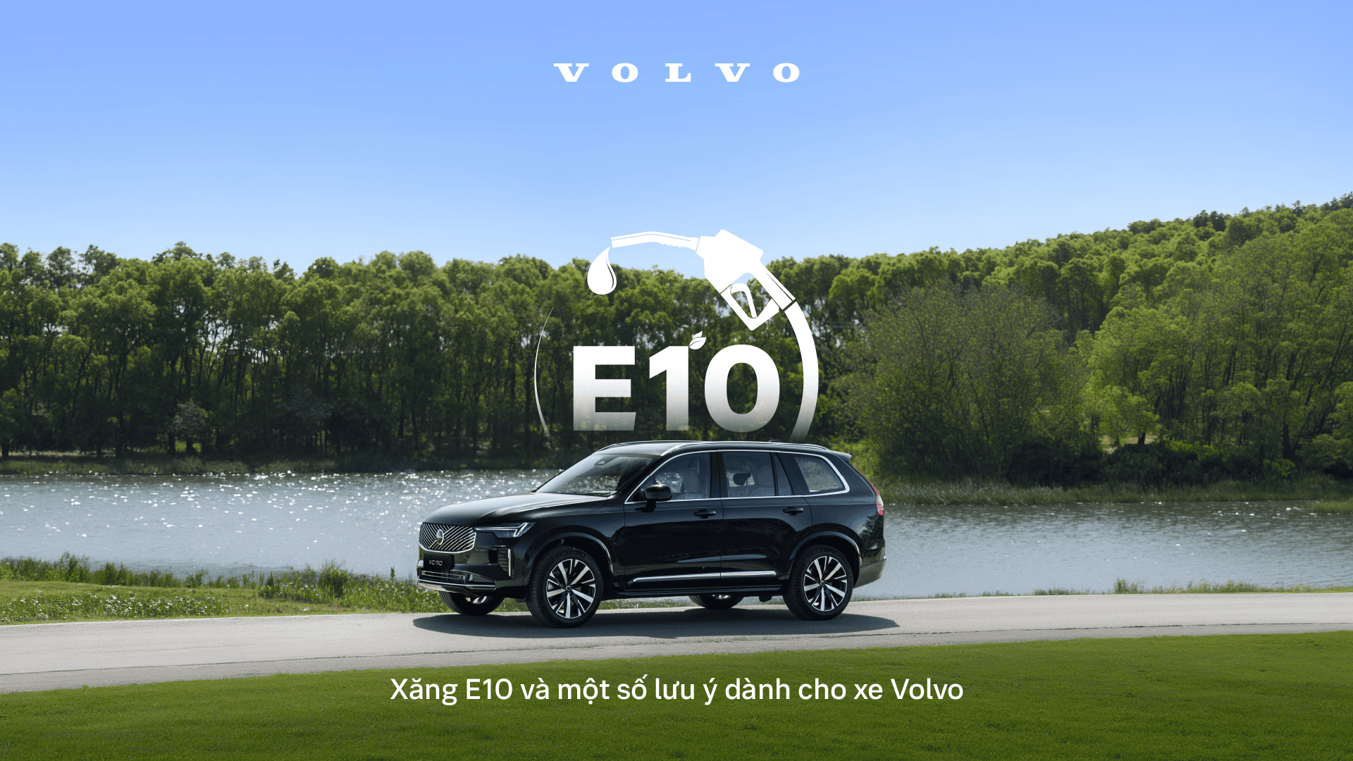 Xăng E10 trên các dòng xe Volvo